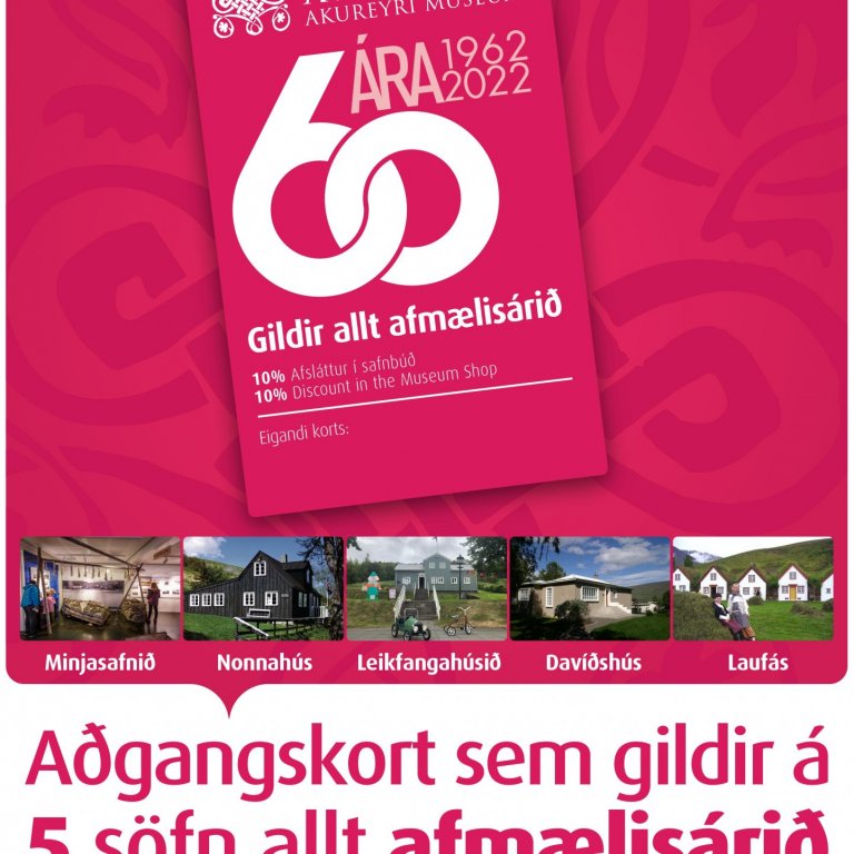 Afmæliskortið veitir aðgang að fimm söfnum út árið fyrir aðeins 2000 kr.
Ókeypis fyrir börn.