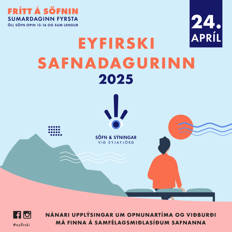 Eyfirski safnadagurinn er haldinn um allan fjörð.